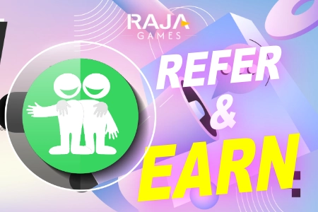 Refer and Earn Program on Raja Games – Commission & Rewards